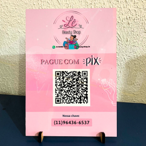 PLACA PIX QR CODE - MDF E SUPORTE (ARTE GRÁTIS) MDF 3mm Adesivado com 02 Suportes (Pézinhos) 19x28cm 4x0 Laminação Brilho Quadro com laminação brilho. 02 suportes (pézinhos)